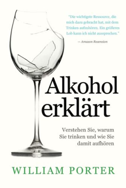 Alkohol erklärt: Verstehen Sie, warum Sie trinken und wie Sie damit aufhören