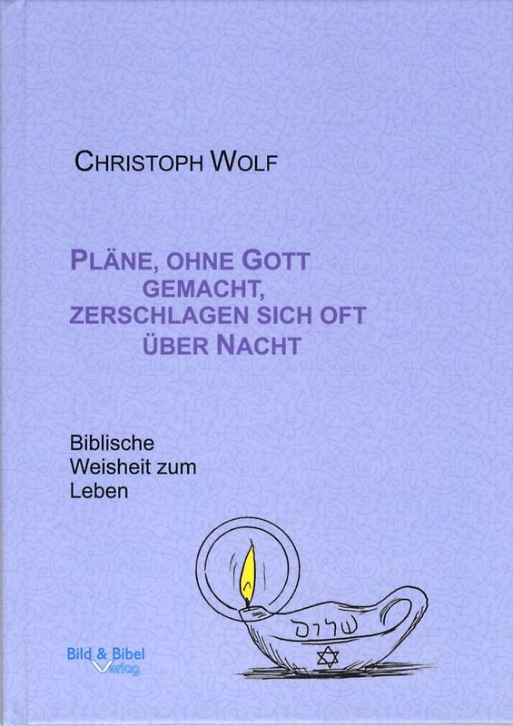 Pläne, ohne Gott gemacht, zerschlagen sich oft über Nacht