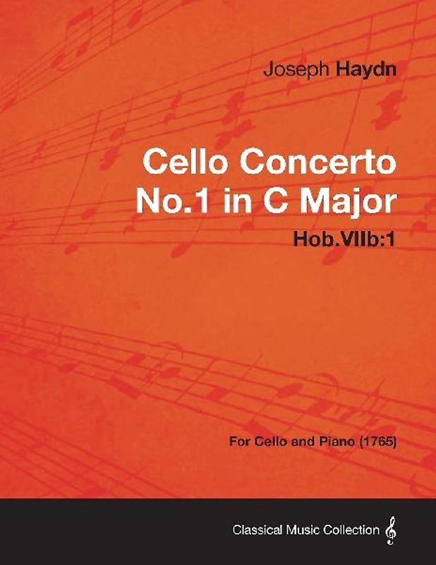 Cello Concerto No.1 in C Major Hob.Viib