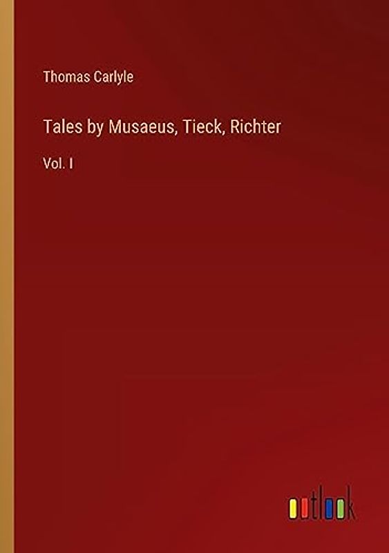 Tales by Musaeus, Tieck, Richter: Vol. I