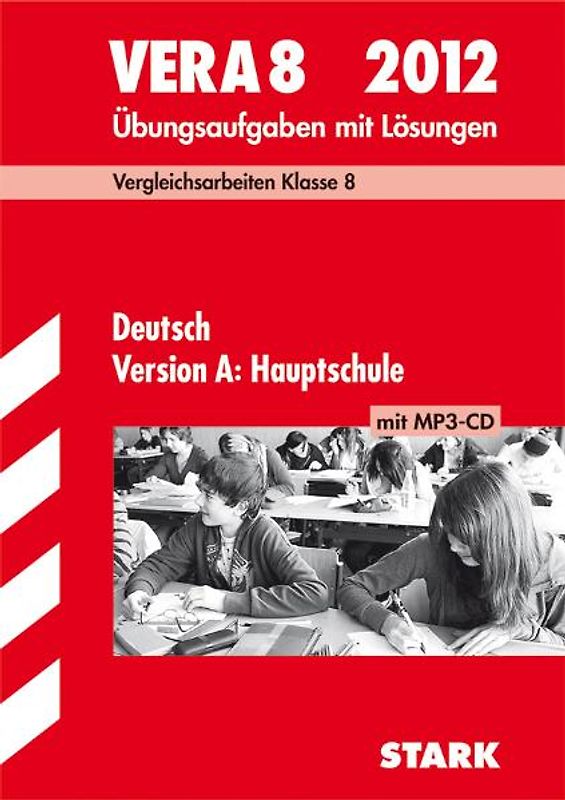Vergleichsarbeiten VERA 8. Klasse / VERA 8 Deutsch Version A: Hauptschule mit MP3-CD 2012