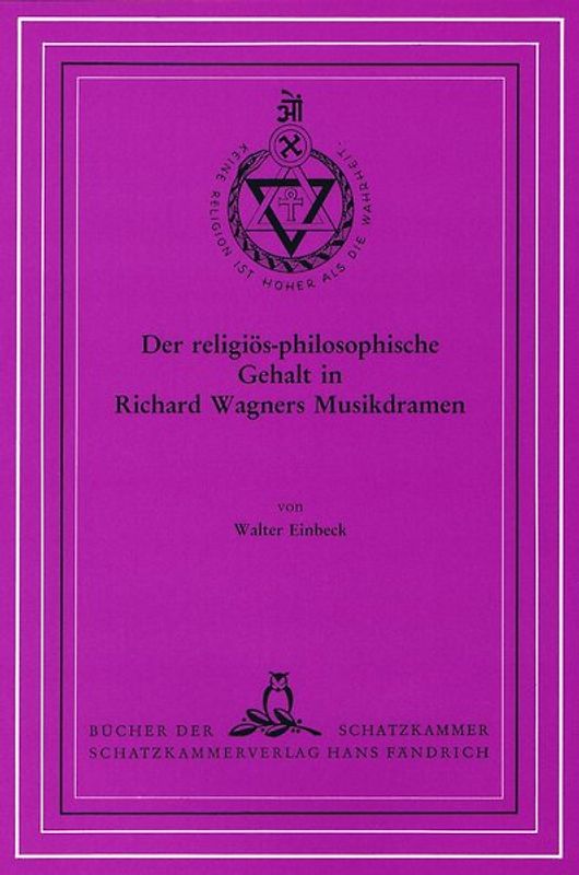 Der religiös-philosophische Gehalt in Richard Wagners Musikdramen