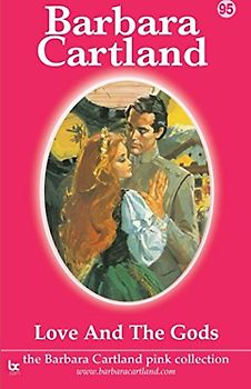 Love and The Gods (The Pink Collection, Band 95)