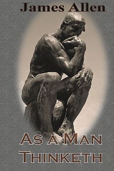 As a Man Thinketh (Chump Change Edition)