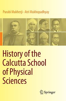 History of the Calcutta School of Physical Sciences