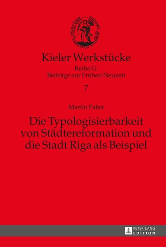 Die Typologisierbarkeit von Städtereformation und die Stadt Riga als Beispiel