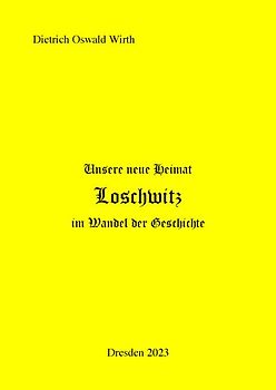 Unsere neue Heimat Loschwitz im Wandel der Geschichte