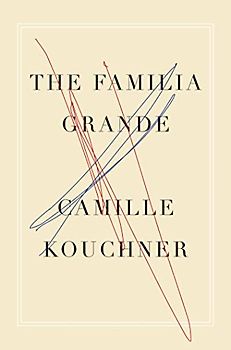 The Familia Grande: A Memoir