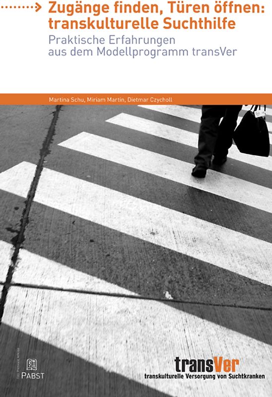 Zugänge finden, Türen öffnen: transkulturelle Suchthilfe