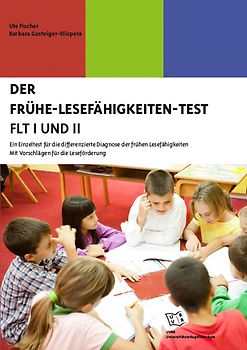 Der Frühe-Lesefähigkeiten-Test (FLT I und II)