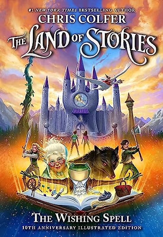 The Land of Stories: The Wishing Spell 10th Anniversary Illustrated Edition