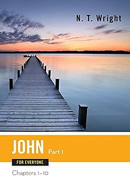 John for Everyone Part One Chapters 1-10