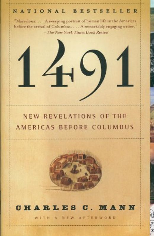 1491 (Second Edition): New Revelations of the Americas Before Columbus (Vintage) - Charles C. Mann