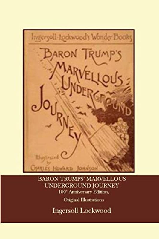 Baron Trumps’ Marvellous Underground Journey: 100th Anniversary Edition, Original Illustrations