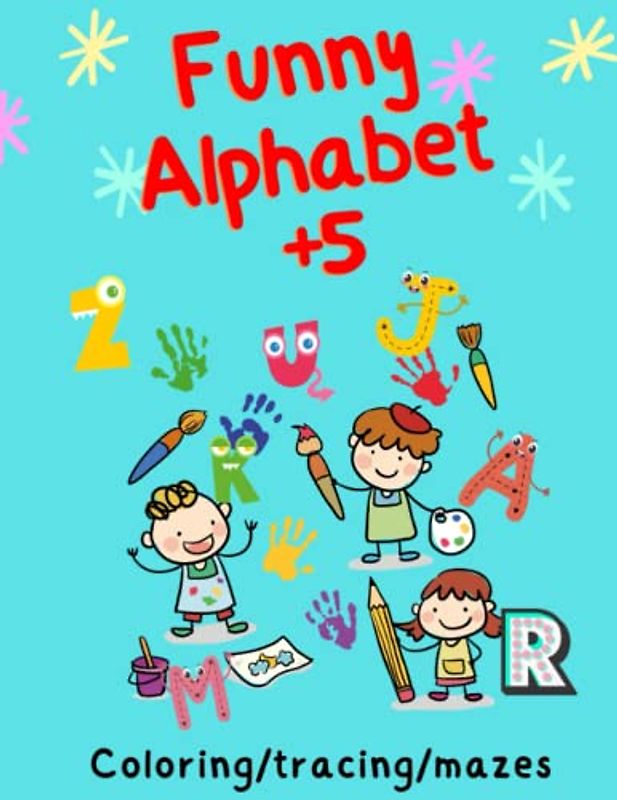 Funny Alphabet: Coloring, Tracing , mazes