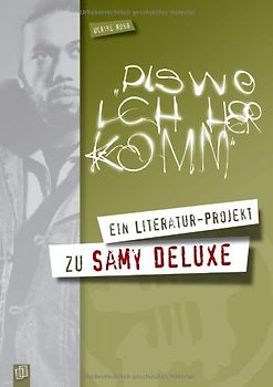 „Dis wo ich herkomm“. Ein Literatur-Projekt zu Samy Deluxe