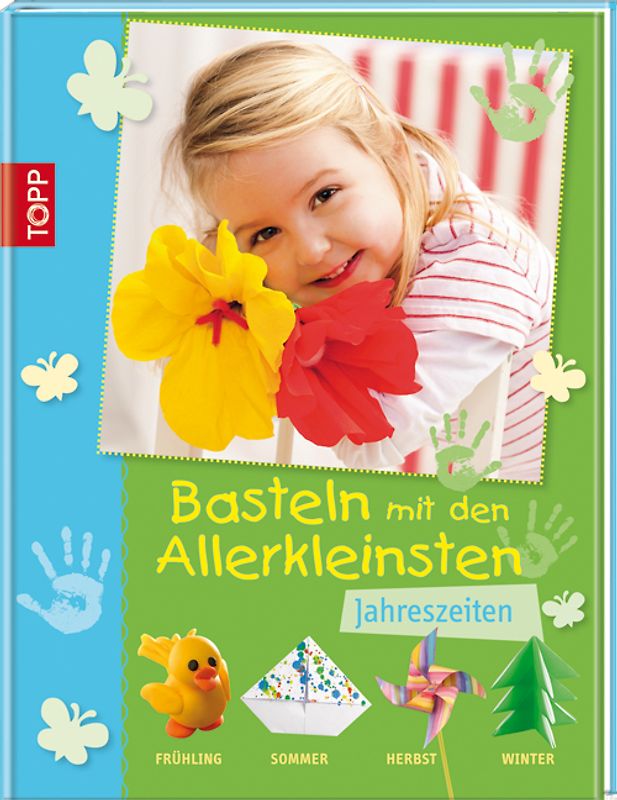 Basteln mit den Allerkleinsten JAHRESZEITEN