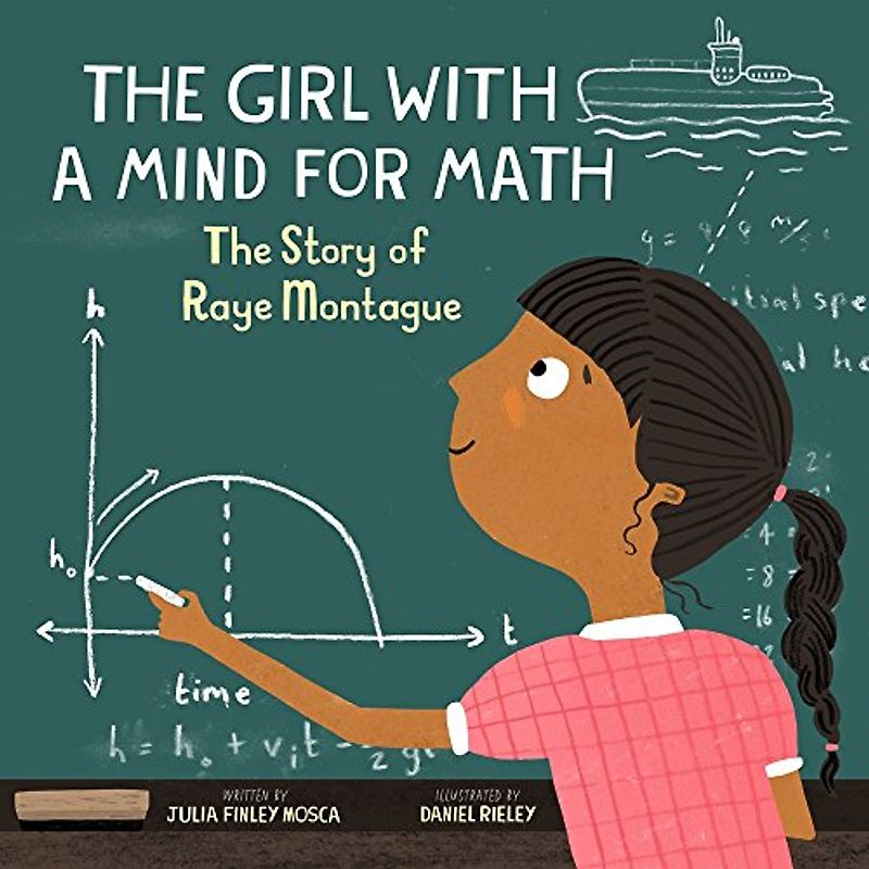 The Girl with a Mind for Math: The Story of Raye Montague (Amazing Scientists)