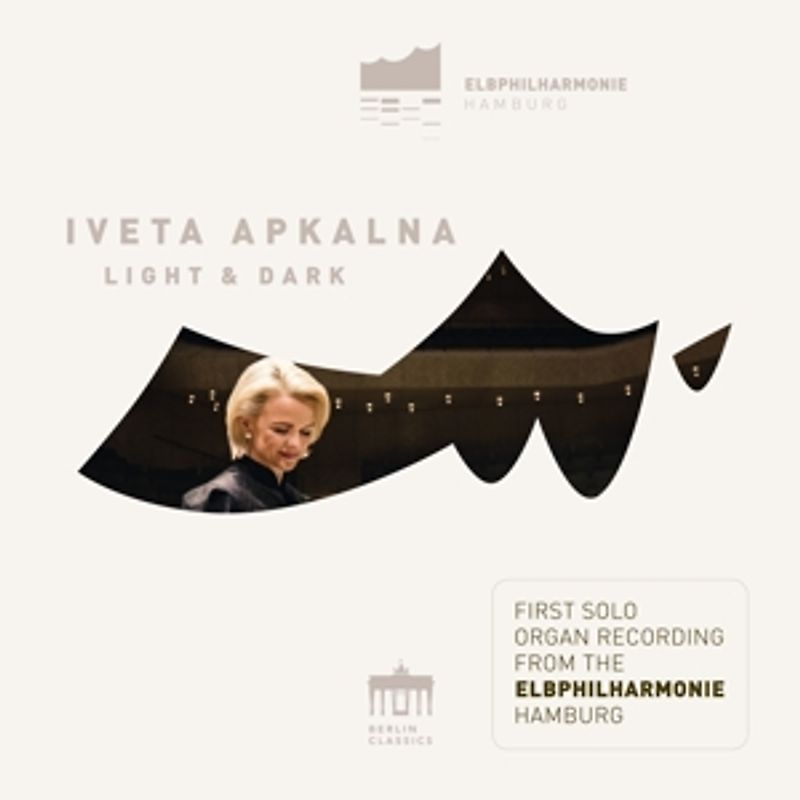 Apkalna,Iveta - Light And Dark (Elbphilharmonie Orgel)