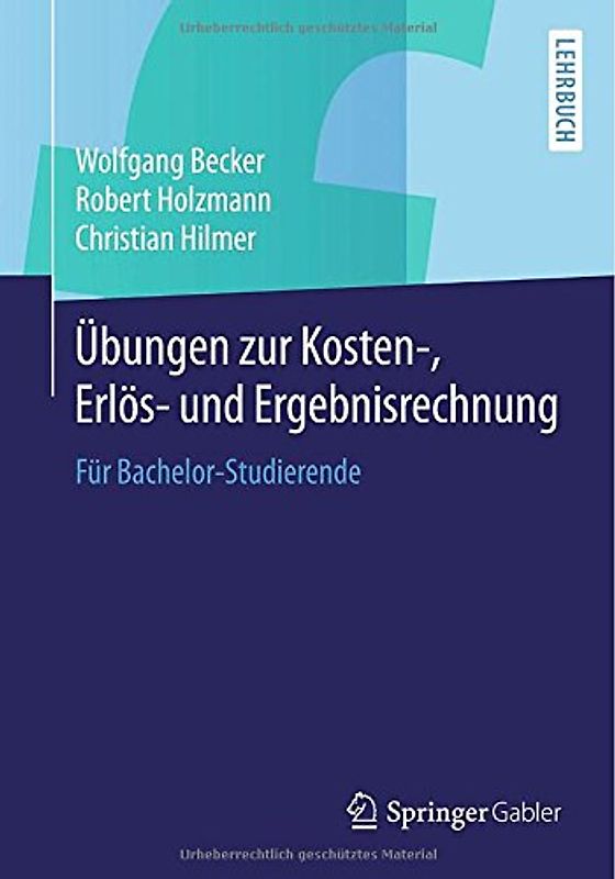 Übungen zur Kosten-, Erlös- und Ergebnisrechnung