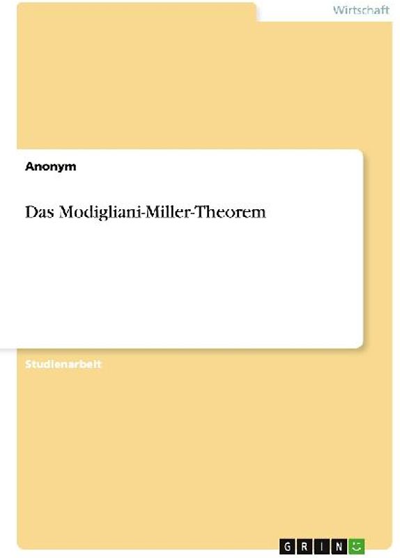 Das Modigliani-Miller-Theorem