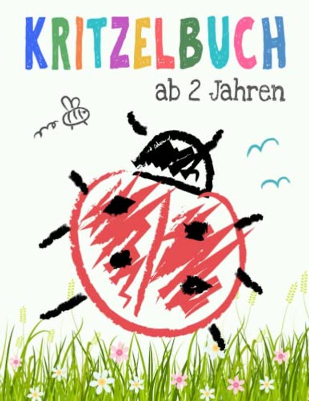 Kritzelbuch für Kinder ab 2 Jahren: Mein erstes großes Ausmalbuch mit einfachen Motiven zum Kritzeln und Ausmalen für kreative Mädchen und Jungen im Vorschulalter