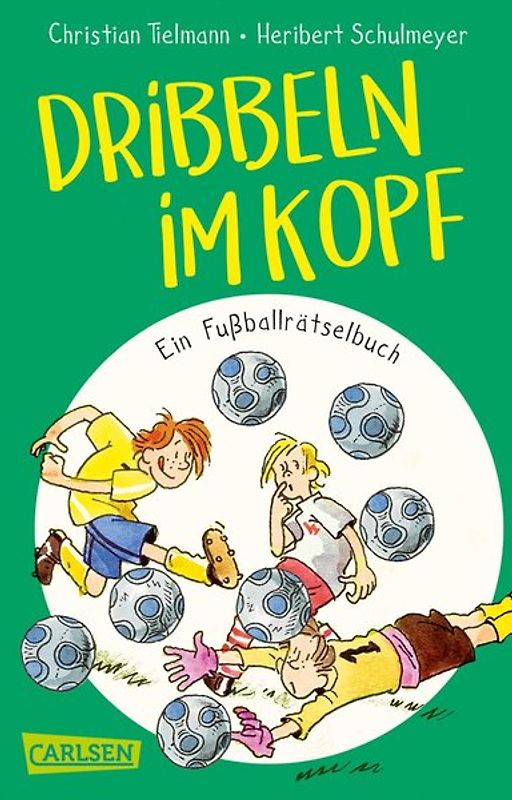 Dribbeln im Kopf – Ein Fußballrätselbuch