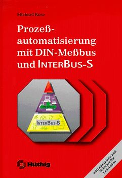 Prozessautomatisierung mit DIN-Messbus und Interbus-S