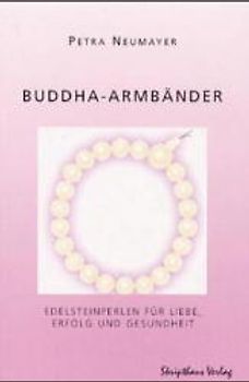 Buddha Armbänder. Edelsteinperlen für Liebe, Erfolg und Gesundheit