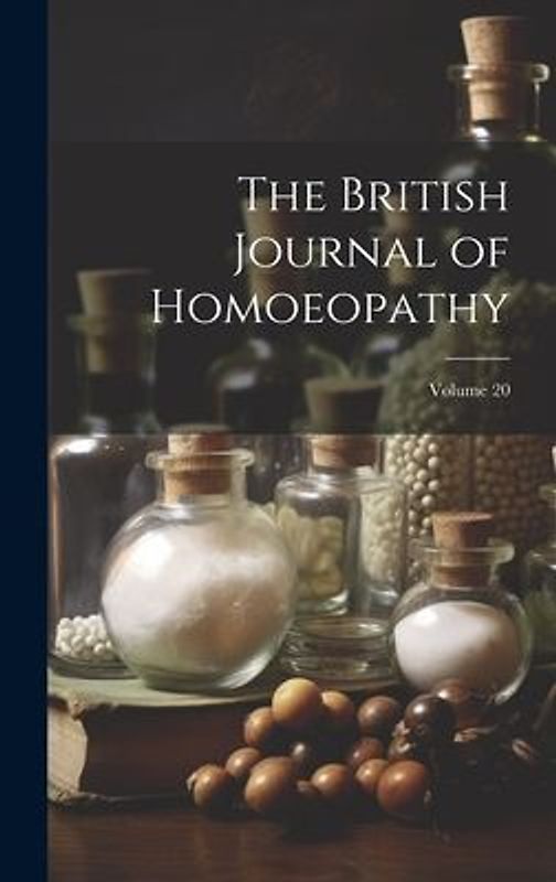 The British Journal of Homoeopathy; Volume 20