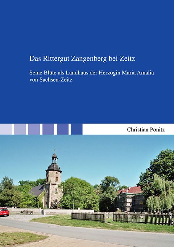 Das Rittergut Zangenberg bei Zeitz