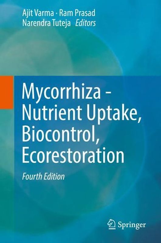 Mycorrhiza - Nutrient Uptake, Biocontrol, Ecorestoration