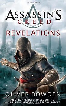 Assassin's Creed: Revelations - Oliver Bowden