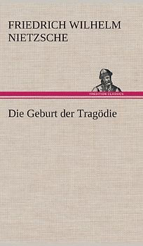 Die Geburt der Tragödie