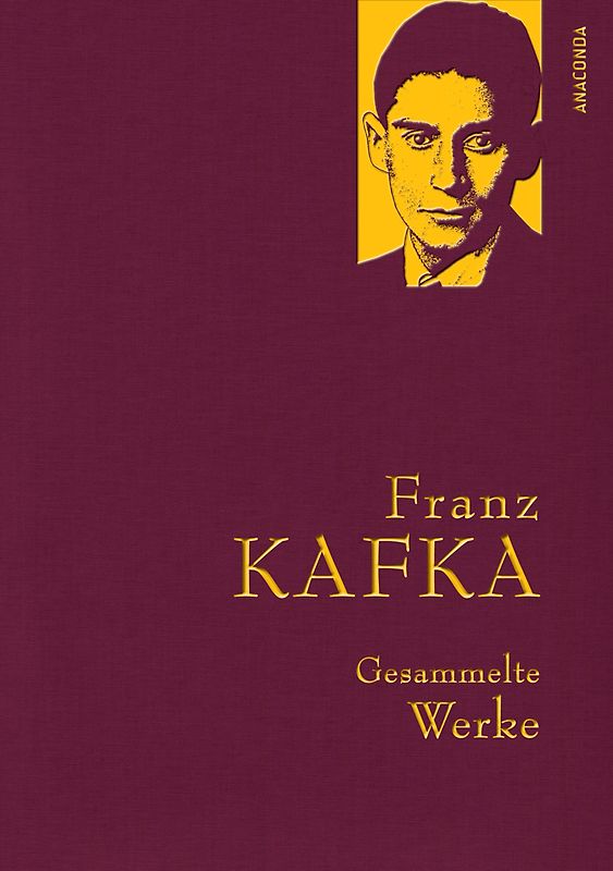 Franz Kafka, Gesammelte Werke