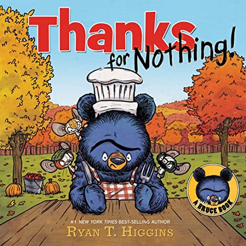 Thanks for Nothing (A Little Bruce Book) (Mother Bruce Series)