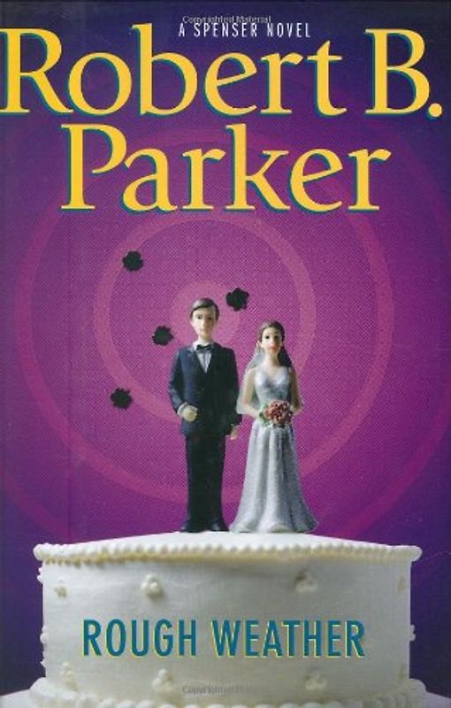 Rough Weather (Spenser Mysteries) - Parker, Robert B.
