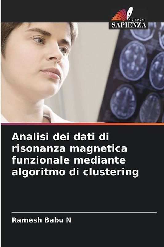Analisi dei dati di risonanza magnetica funzionale mediante algoritmo di clustering