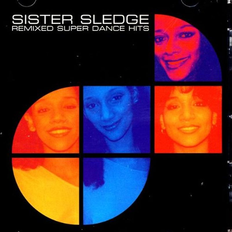 Sister Sledge - Remixed Super Dance Hits