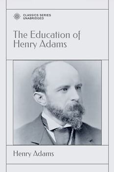 The Education of Henry Adams