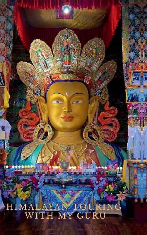 Himalayan Touring with My Guru