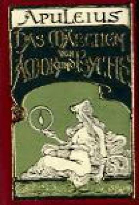 Das Märchen von Amor und Psyche (VORZUGSAUSGABE). Vorzugsausgabe mit Kopfgoldschnitt, limitiert und numeriert (250 Ex.)