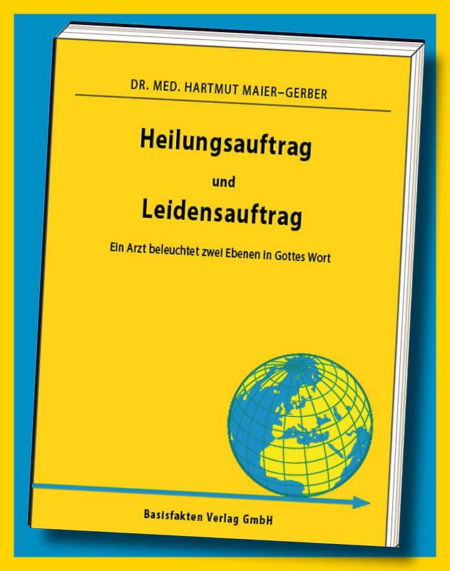 Heilungsauftrag und Leidensauftrag