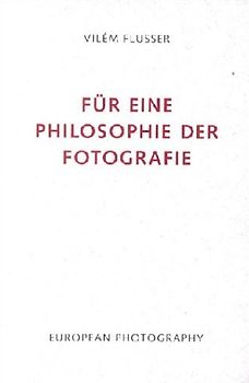 Für eine Philosophie der Fotografie