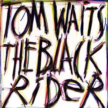 Tom Waits - The Black Rider