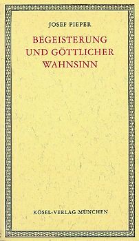 Begeisterung und göttlicher Wahnsinn. Über den platonischen Dialog "Phaidos"