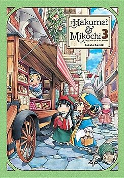 Hakumei & Mikochi: Tiny Little Life in the Woods, Vol. 3