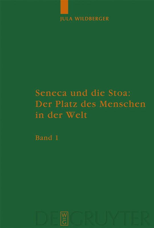 Seneca und die Stoa: Der Platz des Menschen in der Welt