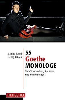 55 Goethe-Monologe