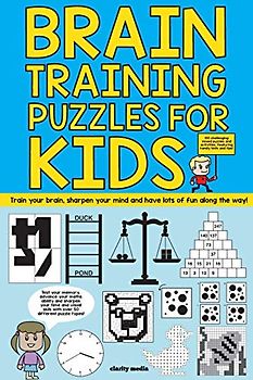 Brain Training Puzzles For Kids: 100 of the best brain teasers with over 50 puzzle types